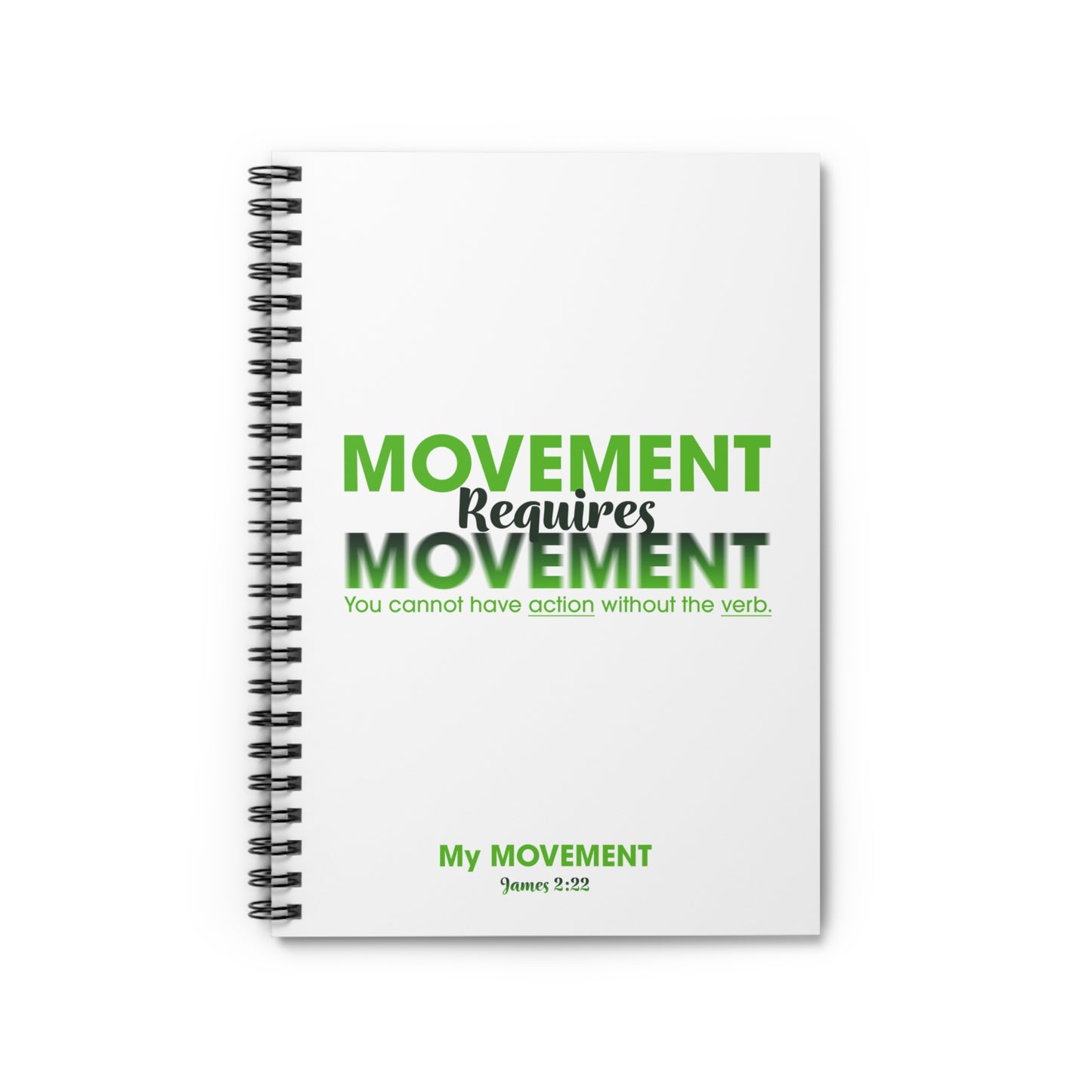 Spiral Notebook - My MOVEMENT, Encouraging Daily Reminder